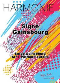 SIGNE GAINSBOURG CONCERT BAND/HARMONIE-PARTITION+PARTIES SEPAREES