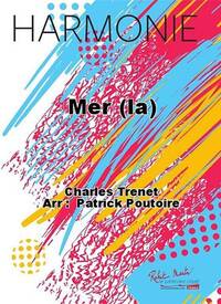 MER (LA) CONCERT BAND/HARMONIE-PARTITION+PARTIES SEPAREES