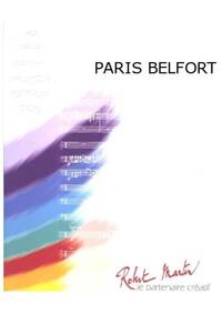 PARIS BELFORT CONCERT BAND/HARMONIE-PARTITION+PARTIES SEPAREES
