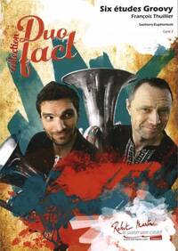 ETUDES GROOVY (6) CYCLE 2 --- TUBA (OU EUPHONIUM OU SAXHORN)