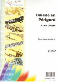 BALADE EN PERIGORD --- TROMBONE ET PIANO