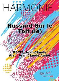 HUSSARD SUR LE TOIT (LE) CONCERT BAND/HARMONIE-PARTITION+PARTIES SEPAREES
