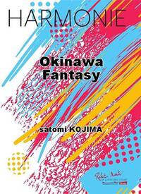 OKINAWA FANTASY CONCERT BAND/HARMONIE-PARTITION+PARTIES SEPAREES