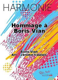 HOMMAGE A BORIS VIAN CONCERT BAND/HARMONIE-PARTITION+PARTIES SEPAREES
