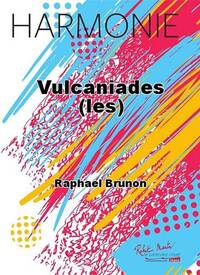 VULCANIADES (LES) CONCERT BAND/HARMONIE-PARTITION+PARTIES SEPAREES