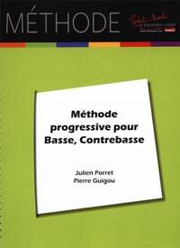 METHODE PROGRESSIVE DE BASSE, CONTREBASSE ET TROMBONE A PISTONS --- TUBA (OU EUPHONIUM OU SAXHORN)