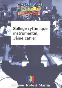SOLFEGE RYTHMIQUE INSTRUMENTAL, 3EME CAHIER