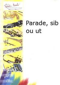 PARADE --- TROMPETTE SIB OU UT ET PIANO