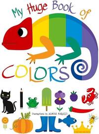 My Huge Book of Colors /anglais