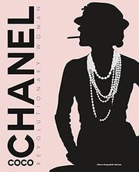 COCO CHANEL REVOLUTIONARY WOMAN /ANGLAIS