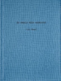 Lou Reed Do Angels Need Haircuts? /anglais