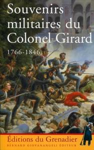 Souvenirs militaires du colonel Girard 1766-1846