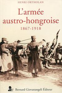L'ARMEE AUSTRO-HONGROISE 1867-1918