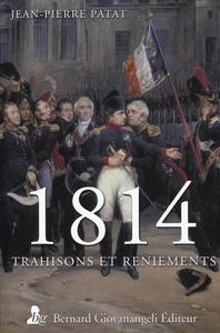 1814. Trahisons et reniements