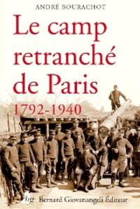 Le Camp retranché de Paris 1792-1940