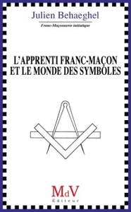 L'Apprenti franc-maçon et le monde des symboles