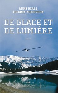 De glace et de lumière - roman