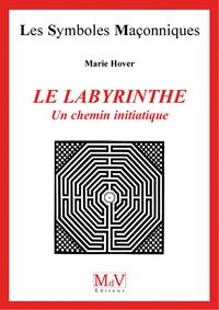 LE LABYRINTHE, UN CHEMIN INITIATIQUE