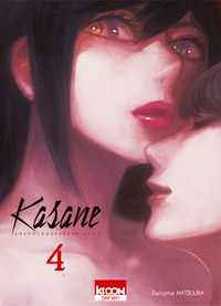 KASANE LA VOLEUSE DE VISAGE - KASANE - LA VOLEUSE DE VISAGE T04 - VOL04