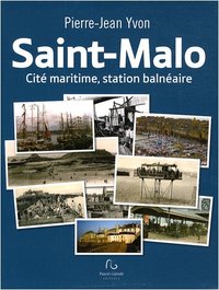 Saint Malo - cité maritime, cité balnéaire