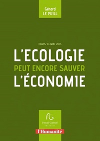 L'ECOLOGIE PEUT ENCORE SAUVER L'ECONOMIE