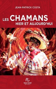 LES CHAMANS HIER ET AUJOURD'HUI