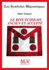 Le rite écossais ancien et accepté