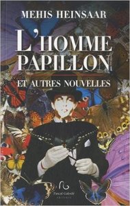 L'homme-papillon - et autres nouvelles