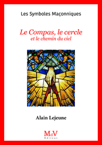 N.46 Le Compas, le cercle et le chemin du ciel