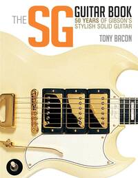 THE SG GUITAR BOOK LIVRE SUR LA MUSIQUE