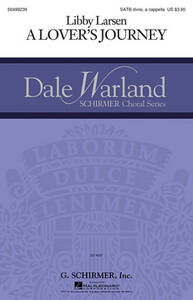 DALE WARLAND CHORAL SERIES: A LOVER'S JOURNEY CHANT