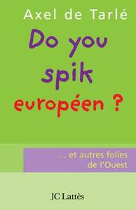 DO YOU SPIK EUROPEEN ?