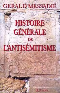 HISTOIRE GENERALE DE L'ANTISEMITISME