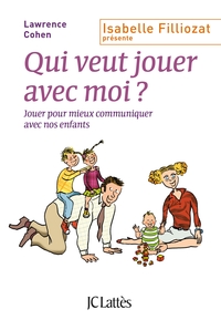 QUI VEUT JOUER AVEC MOI ?