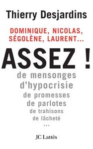 NICOLAS, LAURENT, SEGOLENE, DOMINIQUE...ASSEZ !
