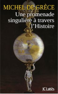 UNE PROMENADE SINGULIERE A TRAVERS L'HISTOIRE