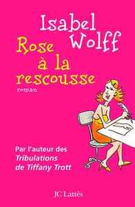 Rose à la rescousse