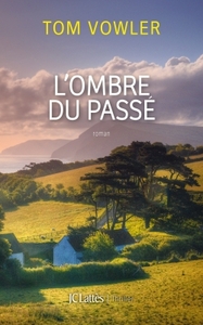 L'OMBRE DU PASSE