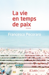 LA VIE EN TEMPS DE PAIX