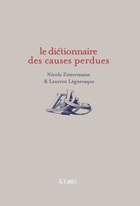 DICTIONNAIRE DES CAUSES PERDUES