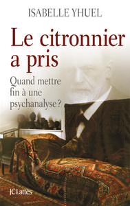 LE CITRONNIER A PRIS, QUAND METTRE FIN A UNE PSYCHANALYSE ?