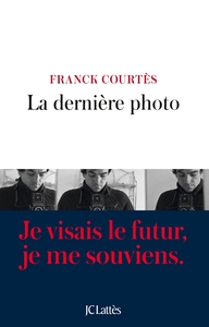 LA DERNIERE PHOTO