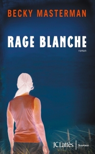 RAGE BLANCHE