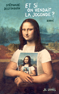 ET SI ON VENDAIT LA JOCONDE ?