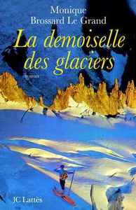 LA DEMOISELLE DES GLACIERS