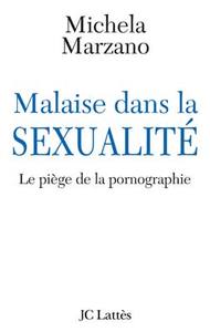 MALAISE DANS LA SEXUALITE - LE PIEGE DE LA PORNOGRAPHIE