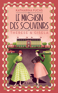 LE MAGASIN DES SOUVENIRS - THERESE ET GISELA