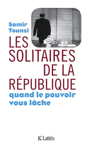 LES SOLITAIRES DE LA REPUBLIQUE