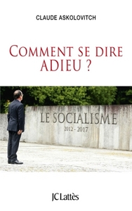 COMMENT SE DIRE ADIEU