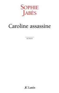 CAROLINE ASSASSINE